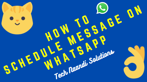Schedule message on WhatsApp