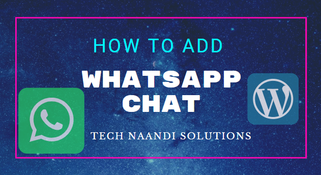 how to add whatsapp chat to wordpress website 01 - Tech Naandi Solutions