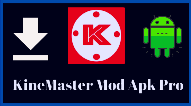 How to Download kinemaster pro