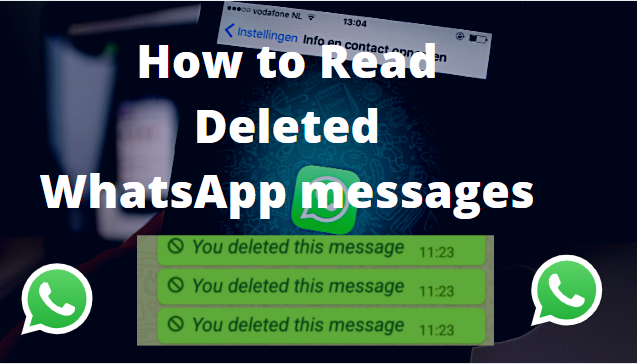 How to read deleted WhatsApp messages