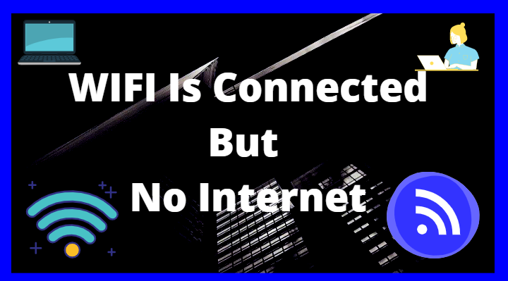 WIFI is connected but no internet